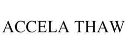 ACCELA THAW