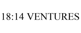 18:14 VENTURES