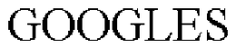 GOOGLES