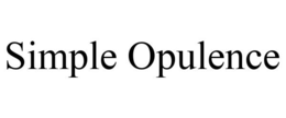 SIMPLE OPULENCE