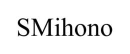 SMIHONO