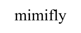 MIMIFLY