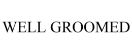 WELL GROOMED