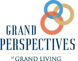 GRAND PERSPECTIVES AT GRAND LIVING