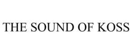 THE SOUND OF KOSS