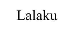 LALAKU