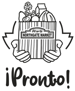 GONZALEZ NORTHGATE MARKET ¡PRONTO!