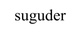 SUGUDER