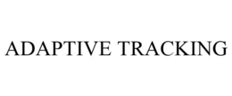 ADAPTIVE TRACKING
