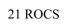 21 ROCS