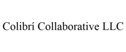 COLIBRÍ COLLABORATIVE LLC