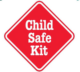 CHILD SAFE KIT