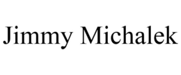 JIMMY MICHALEK