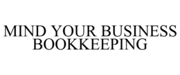MIND YOUR BUSINESS BOOKKEEPING