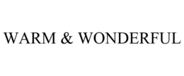 WARM & WONDERFUL