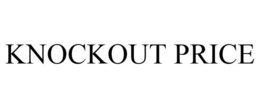 KNOCKOUT PRICE