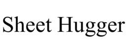SHEET HUGGER