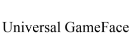 UNIVERSAL GAMEFACE