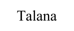 TALANA