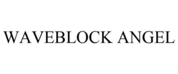 WAVEBLOCK ANGEL
