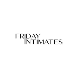 FRIDAY INTIMATES