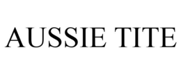 AUSSIE TITE