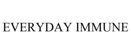 EVERYDAY IMMUNE