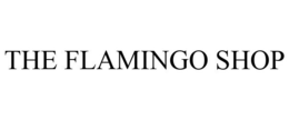 THE FLAMINGO SHOP