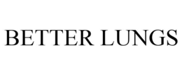 BETTER LUNGS