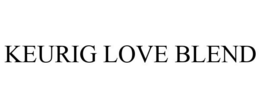 KEURIG LOVE BLEND