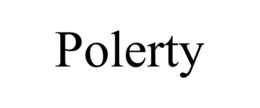 POLERTY