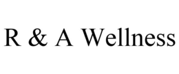 R & A WELLNESS