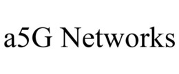 A5G NETWORKS