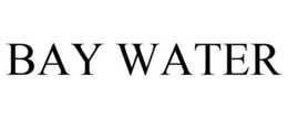 BAY WATER