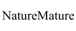 NATUREMATURE