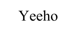 YEEHO