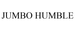 JUMBO HUMBLE