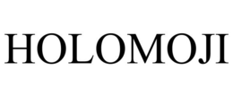 HOLOMOJI