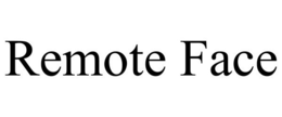 REMOTE FACE