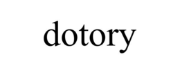 DOTORY