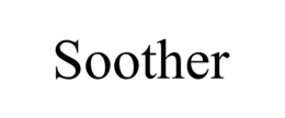 SOOTHER
