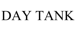 DAY TANK