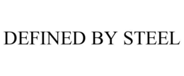 DEFINED BY STEEL