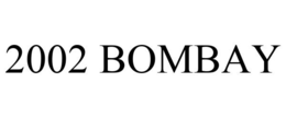 2002 BOMBAY