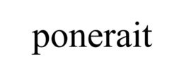 PONERAIT