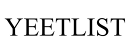 YEETLIST