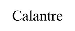 CALANTRE