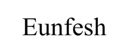 EUNFESH