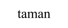 TAMAN