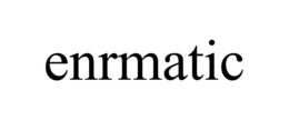 ENRMATIC